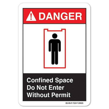 ANSI Danger Sign, Confined Space Do Not Enter W/O Permit, W/ Graphic, 14in X 10in Aluminum